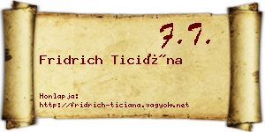 Fridrich Ticiána névjegykártya